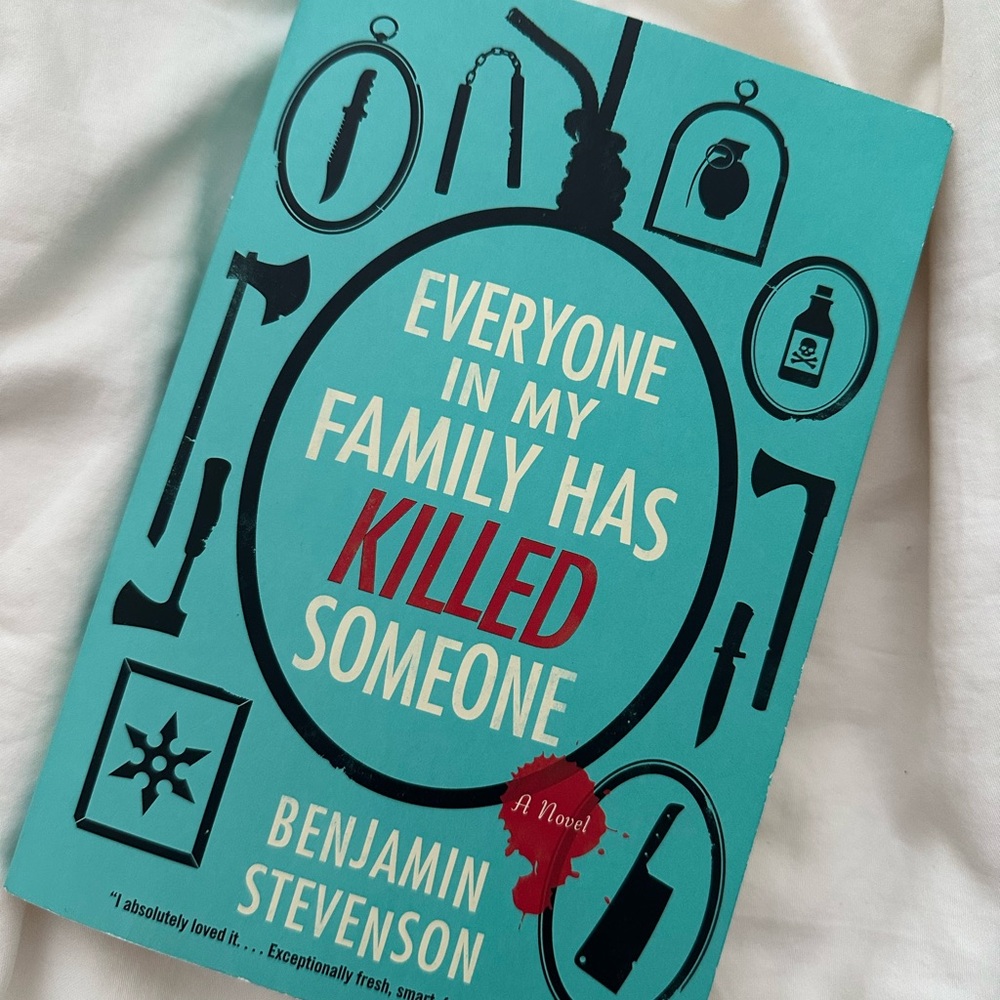 Everyone in My Family Has Killed Someone Book